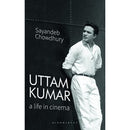 UTTAM KUMAR: A LIFE IN CINEMA