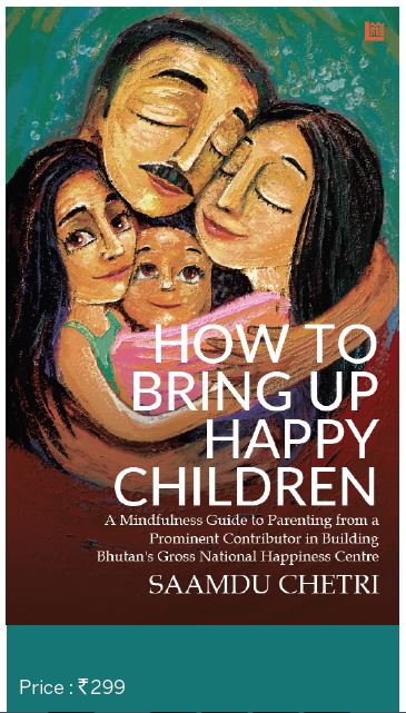 HOW TO BRING UP HAPPY CHILDREN