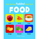 EARLY LEARNING PADDED BOOK OF FOOD : PADDED BOARD BOOKS FOR CHILDREN
