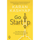 GO START UP: YOUR BEST GUIDE TO UNLOCKING THE VALUES AND CULTURE OF SUCCESS