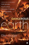 DANGEROUS EARTH: What We Wish We Knew About Volcanoes ,Hurricanes, Climate Change, Earthquakes and M