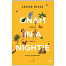 ONAM IN A NIGHTIE: STORIES FROM A KERALA QUARANTINE