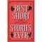 THE BEST OF SHORT STORIES EVER
