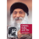 OSHO, INDIA AND ME: A TALE OF SEXUAL AND SPIRITUAL TRANSFORMATION