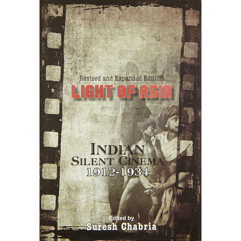 LIGHT OF ASIA INDIAN SILENT CINEMA 1912-1934