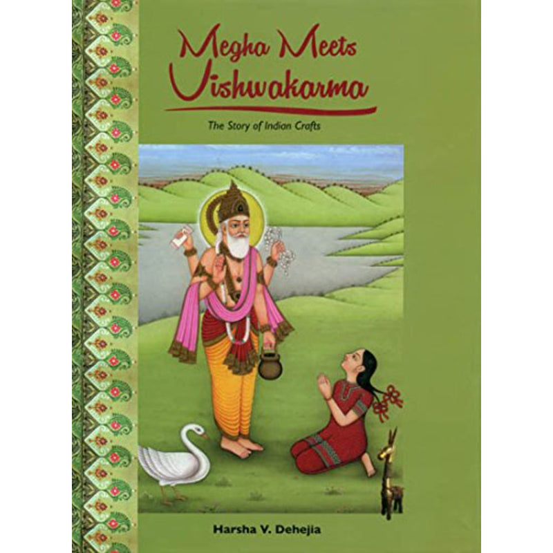 MEGHA MEETS VISHWAKARMA: THE STORY OF INDIAN CRAFTS