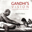 GANDHI'S VISION: FREEDOM AND BEYOND - Odyssey Online Store