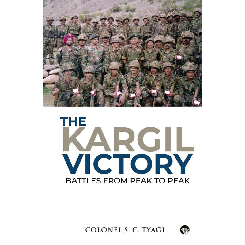 KARGIL VICTORYBATTLES FROM PEAK TO PEAK