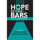 HOPE BEHIND BARS : NOTES FROM INDIAN PRISONS