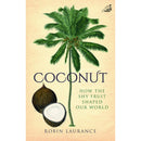 COCONUT: HOW THE SHY FRUIT SHAPED OUR WORLD - Odyssey Online Store