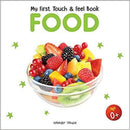 MY FIRST BOOK OF TOUCH AND FEEL FOOD - Odyssey Online Store
