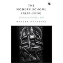 THE MODERN SCHOOL 1920-2020 A CENTURY OF SCHOOLING IN INDIA - Odyssey Online Store