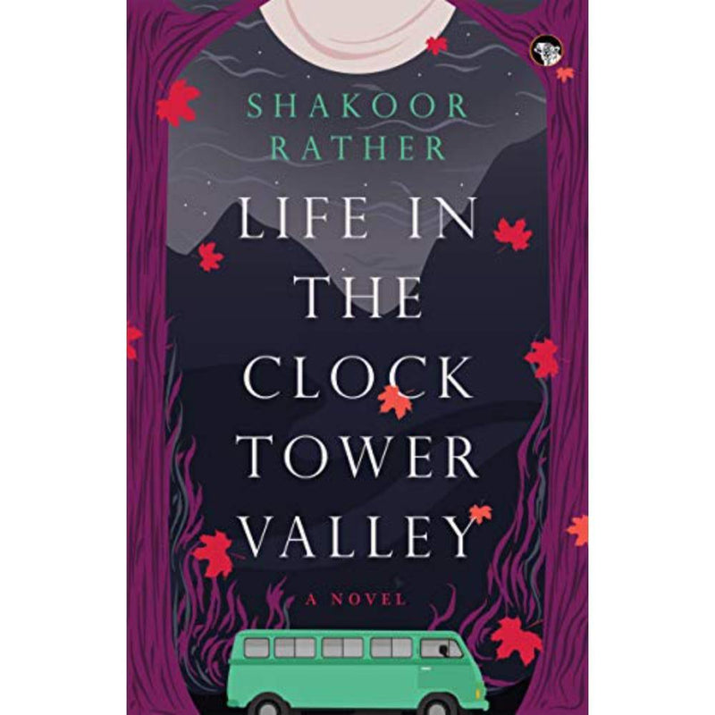 LIFE IN THE CLOCK TOWER VALLEY A NOVEL - Odyssey Online Store