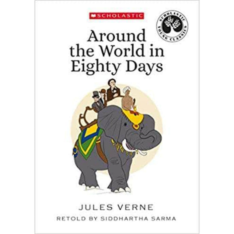 SCHOLASTIC YOUNG CLASSICS AROUND THE WORLD IN EIGHTY DAYS - Odyssey Online Store