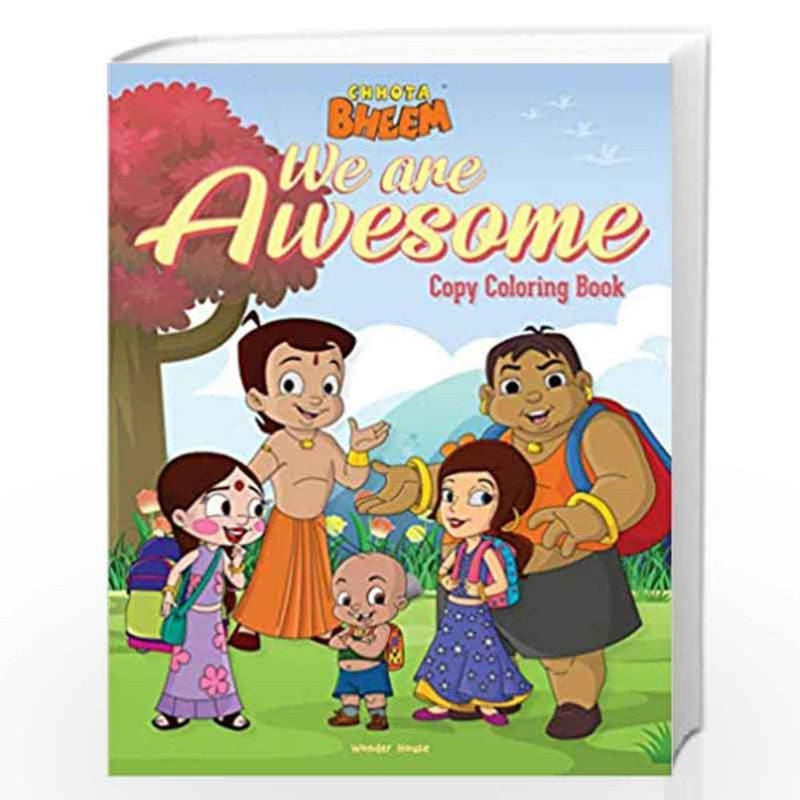 CHHOTA BHEEM WE ARE AWESOME COPY COLORING BOOK FOR KIDS - Odyssey Online Store