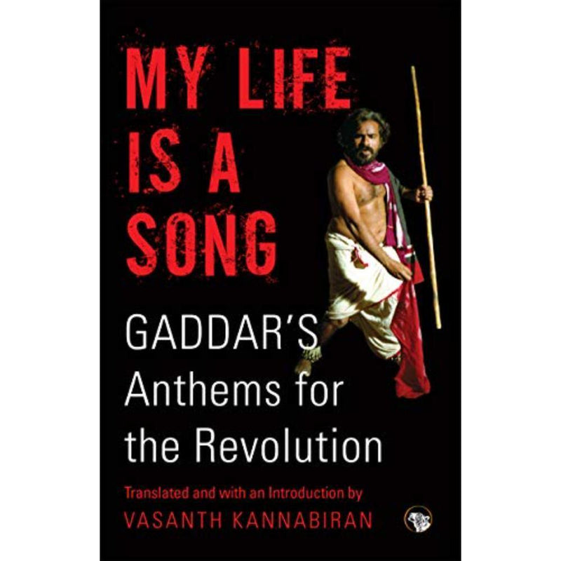 MY LIFE IS A SONG,GADDAR’S ANTHEMS FOR THE REVOLUTION - Odyssey Online Store