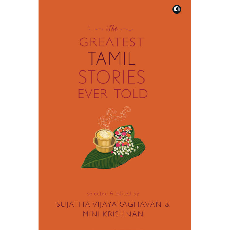 THE GREATEST TAMIL STORIES EVER TOLD