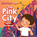 SHIVI VISITS JAIPUR : THE PINK CITY