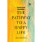 Sanatana Dharma: The Pathway to a Happy Life