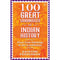 100 GREAT CHRONICLES OF INDIAN HISTORY