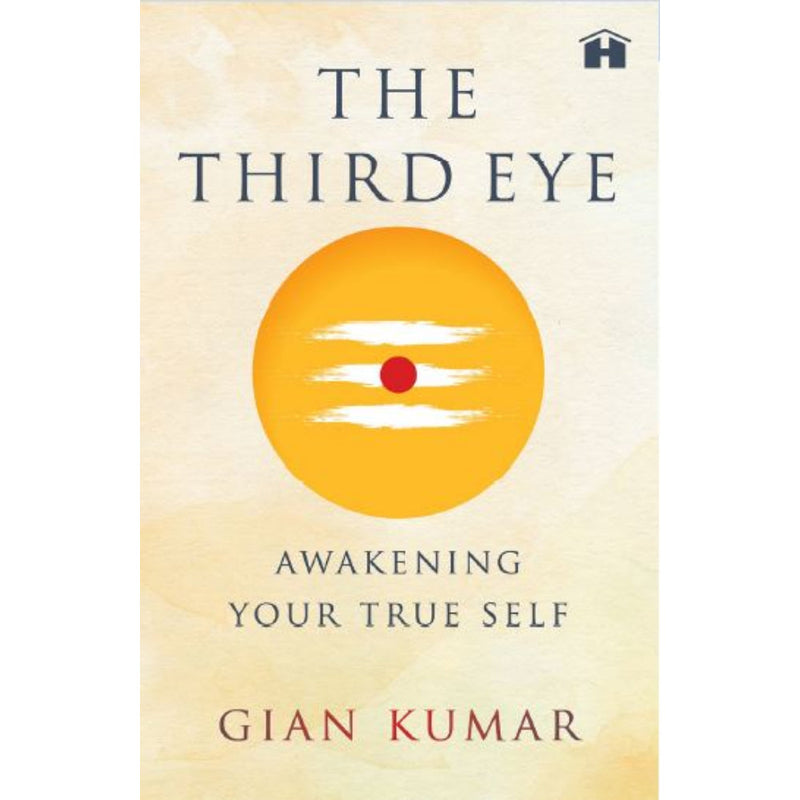 THE THIRD EYE: AWAKENING YOUR TRUE SELF