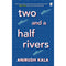 TWO AND A HALF RIVERS