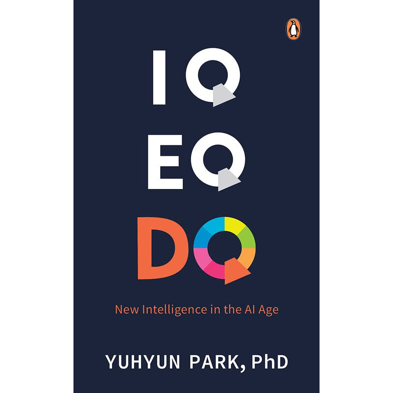 IQ, EQ AND DQ: DIGITAL DNA IN THE AI AGE