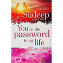 YOU ARE THE PASSWORD TO MY LIFE
