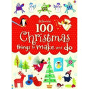 100 CHRISTMAS THINGS TO MAKE AND DO