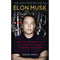 ELON MUSK : How the Billionaire CEO of SpaceX and Tesla is Shaping our Future