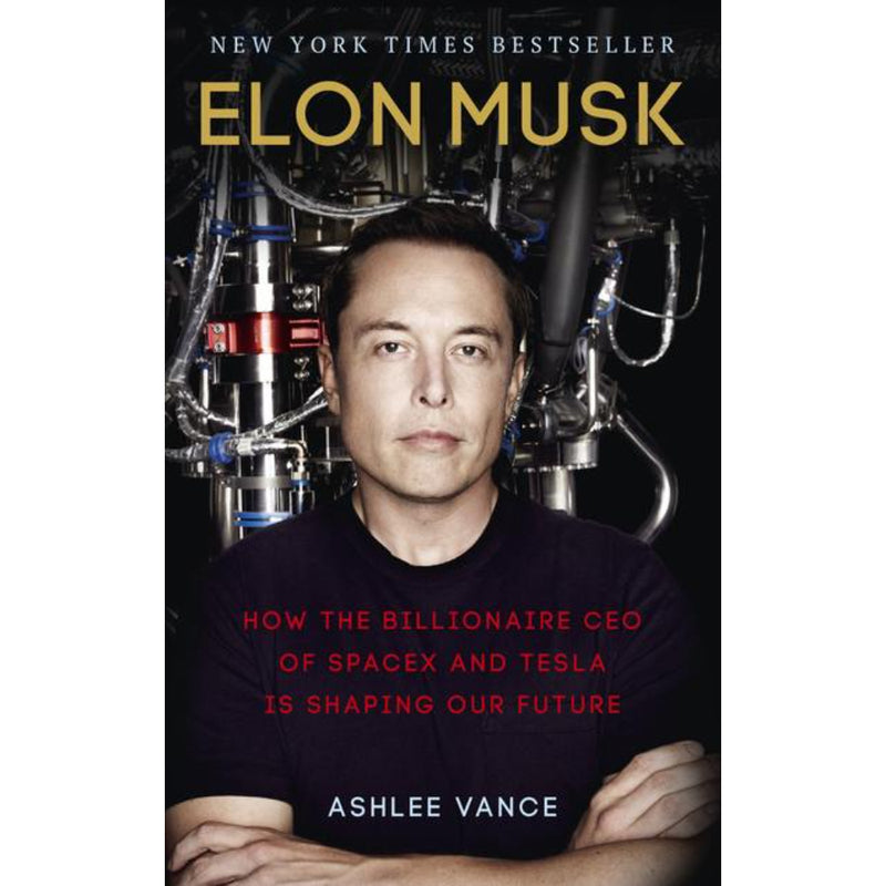 ELON MUSK : How the Billionaire CEO of SpaceX and Tesla is Shaping our Future