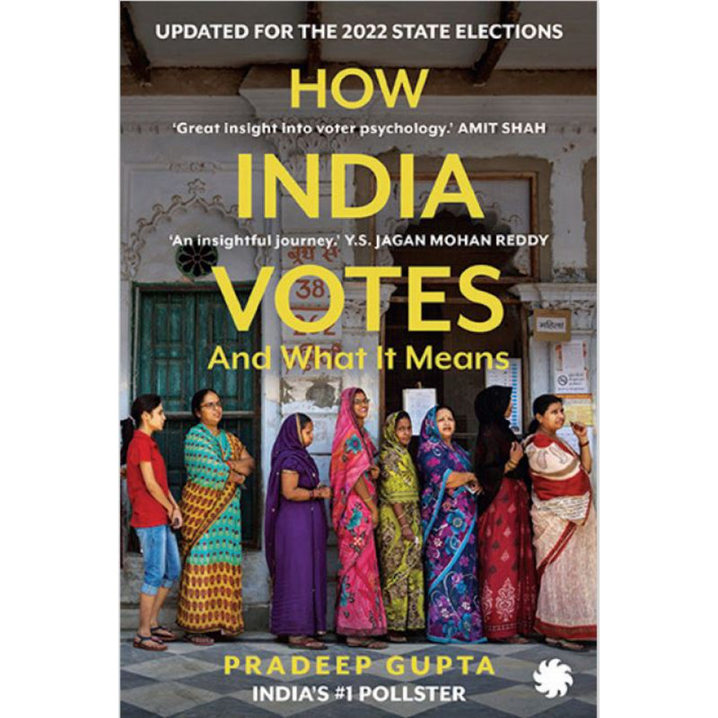 HOW INDIA VOTES And What It Means
