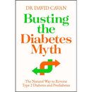 THE BUSTING THE DIABETES MYTH THE NATURAL WAY TO REVERSE TYPE 2 DIABETES AND PREDIABETES