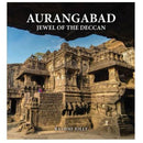 AURANGABAD  Jewel of the Deccan