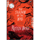 THE SHADOW ON THE WALL: MY FAVOURITE STORIES OF GHOSTS, SPIRITS, AND THINGS THAT GO BUMP IN THE NIGHT
