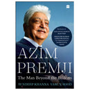 AZIM PREMJI : The Man Beyond the Billions