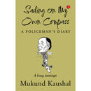 SAILING ON MY OWN COMPASS: A POLICEMAN’S DIARY