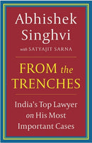 FROM THE TRENCHES : India's top lawyer on his most important cases