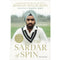 THE SARDAR OF SPIN : A Celebration of the Life and Art of Bishan Singh Bedi