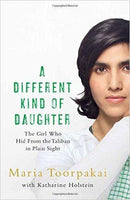 A Different Kind of Daughter: The Girl Who Hid from the Taliban in Plain Sight (Paperback) - Odyssey Online Store