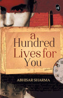 A HUNDRED LIVES FOR YOU