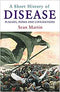 A SHORT HISTORY OF DISEASE