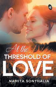 AT THE THRESHOLD OF LOVE