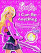 BARBIE I CAN BE ANYTHING ULTIMATE COLOURING