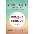 BELIEVE AND RECEIVE 40 IMMUTABLE LAWS OF NATURE TO FULFILL YOUR DESIRES - Odyssey Online Store
