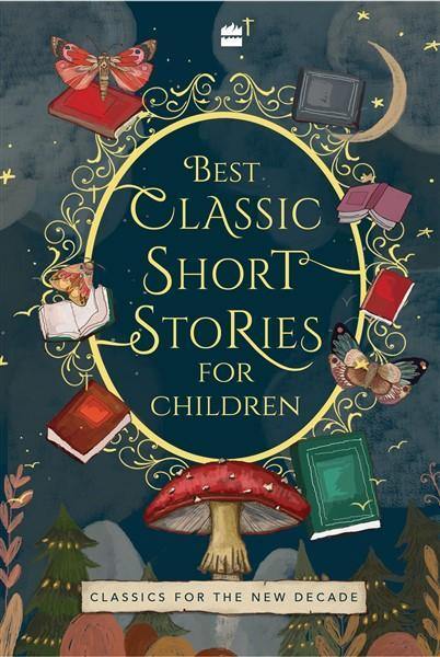 BEST CLASSIC SHORT STORIES FOR CHILDREN - Odyssey Online Store