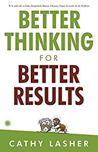 BETTER THINKING FOR BETTER RESULTS