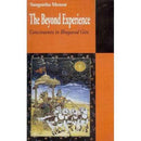 BEYOND EXPERIENCE CONSCIOUSNESS IN BHAGAVAD GITA