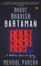 BHOOT BHAVISH BARTAMAN