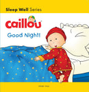 CAILLOU GOOD NIGHT